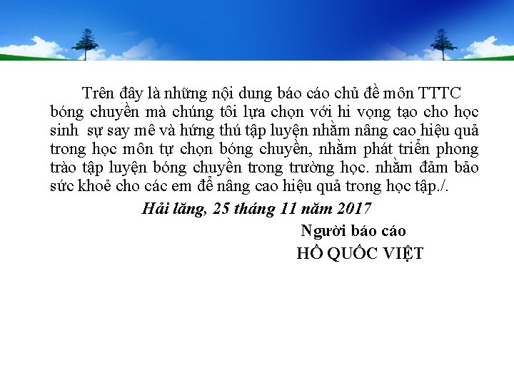 Trên đây là những nội dung báo chủ đề môn TTTC bóng chuyền mà Trên đây là những nội dung báo chủ đề môn TTTC bóng chuyền mà