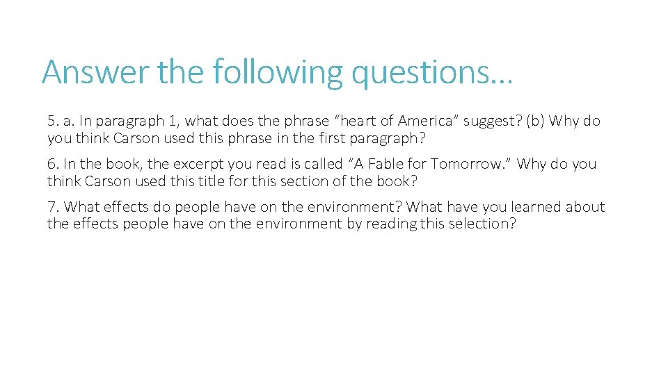 Answer the following questions… 5. a. In paragraph 1, what does the phrase “heart