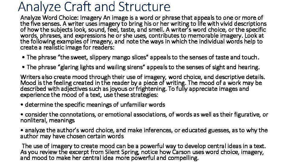 Analyze Craft and Structure Analyze Word Choice: Imagery An image is a word or