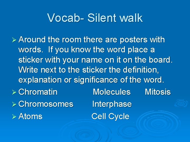 Vocab- Silent walk Ø Around the room there are posters with words. If you