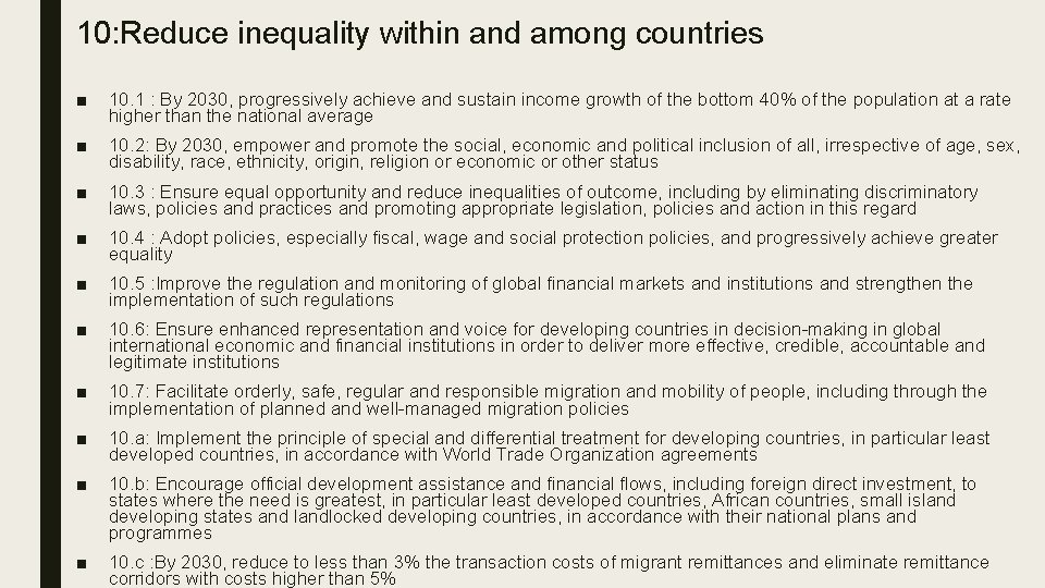 10: Reduce inequality within and among countries ■ 10. 1 : By 2030, progressively 10: Reduce inequality within and among countries ■ 10. 1 : By 2030, progressively