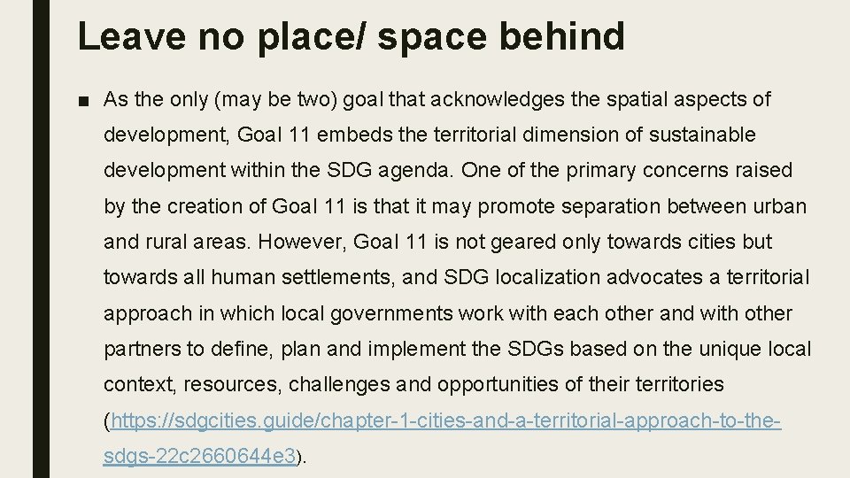 Leave no place/ space behind ■ As the only (may be two) goal that Leave no place/ space behind ■ As the only (may be two) goal that