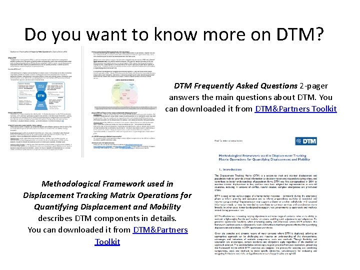 Do you want to know more on DTM? DTM Frequently Asked Questions 2 -pager