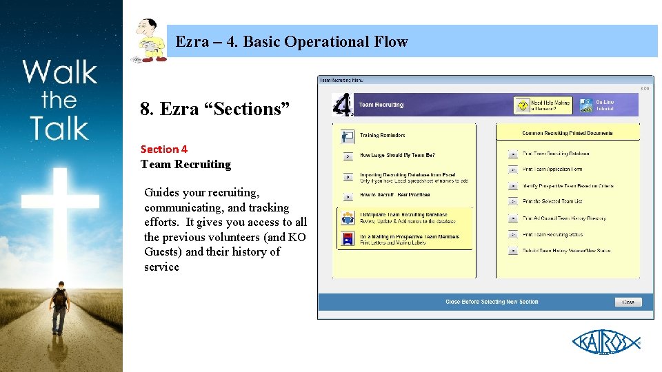 Ezra – 4. Basic Operational Flow 8. Ezra “Sections” Section 4 Team Recruiting Guides