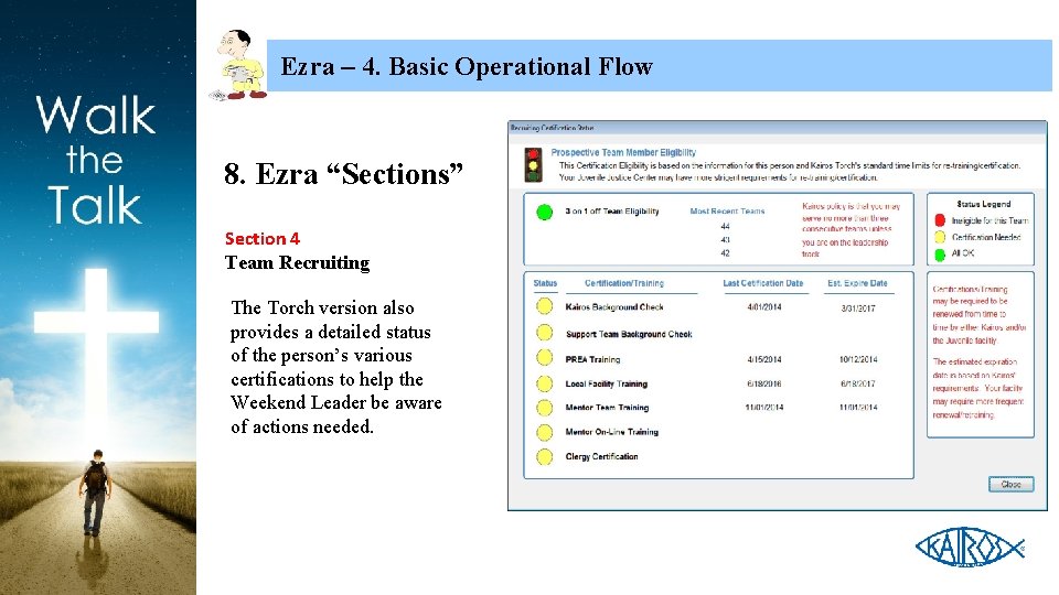 Ezra – 4. Basic Operational Flow 8. Ezra “Sections” Section 4 Team Recruiting The