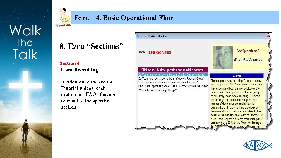 Ezra – 4. Basic Operational Flow 8. Ezra “Sections” Section 4 Team Recruiting In