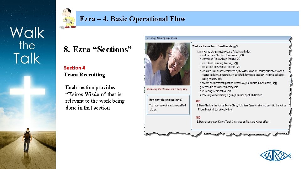 Ezra – 4. Basic Operational Flow 8. Ezra “Sections” Section 4 Team Recruiting Each