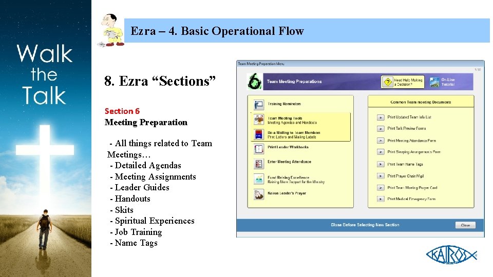 Ezra – 4. Basic Operational Flow 8. Ezra “Sections” Section 6 Meeting Preparation -