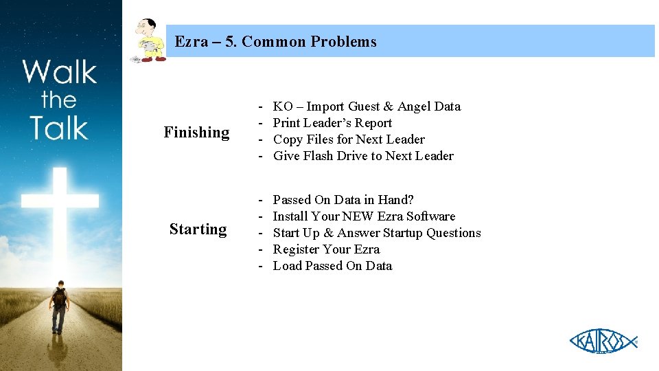 Ezra – 5. Common Problems Finishing - KO – Import Guest & Angel Data