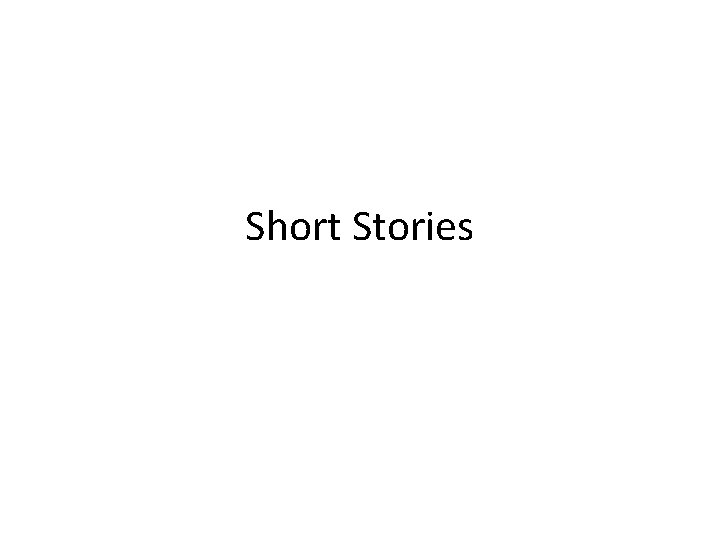 Short Stories 