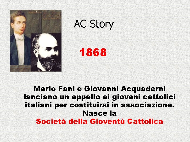 AC Story 1868 Mario Fani e Giovanni Acquaderni lanciano un appello ai giovani cattolici