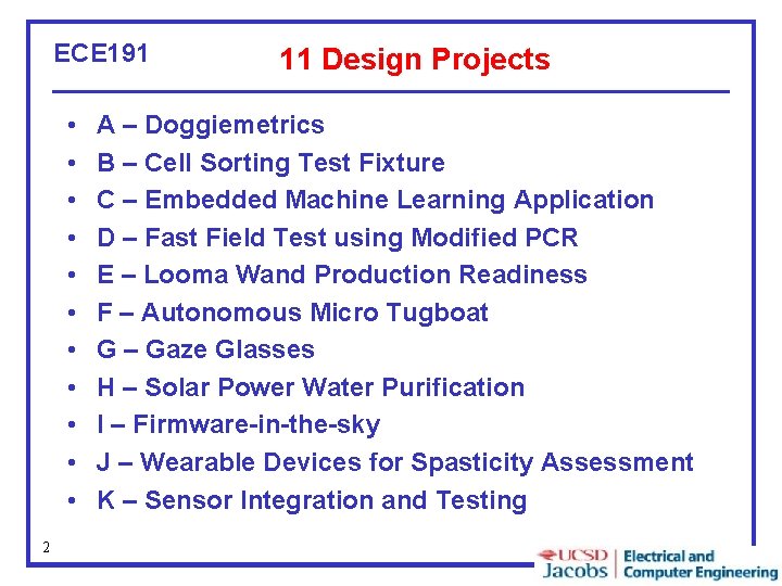 ECE 191 • • • 2 11 Design Projects A – Doggiemetrics B –