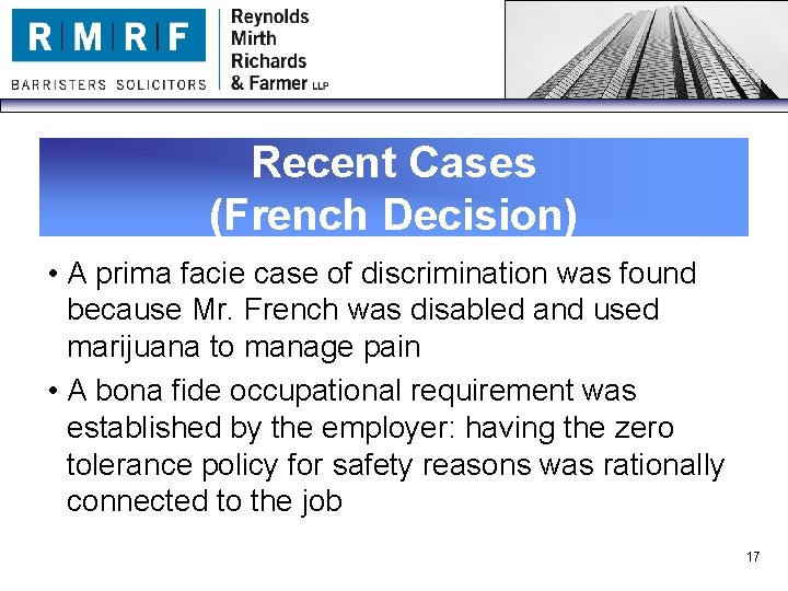 Recent Cases (French Decision) • A prima facie case of discrimination was found because