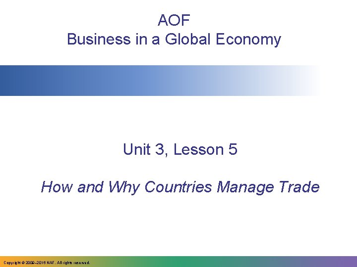 AOF Business in a Global Economy Unit 3, Lesson 5 How and Why Countries