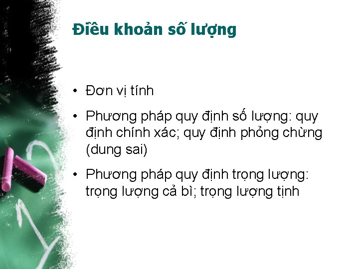 Điều khoản số lượng • Đơn vị tính • Phương pháp quy định số