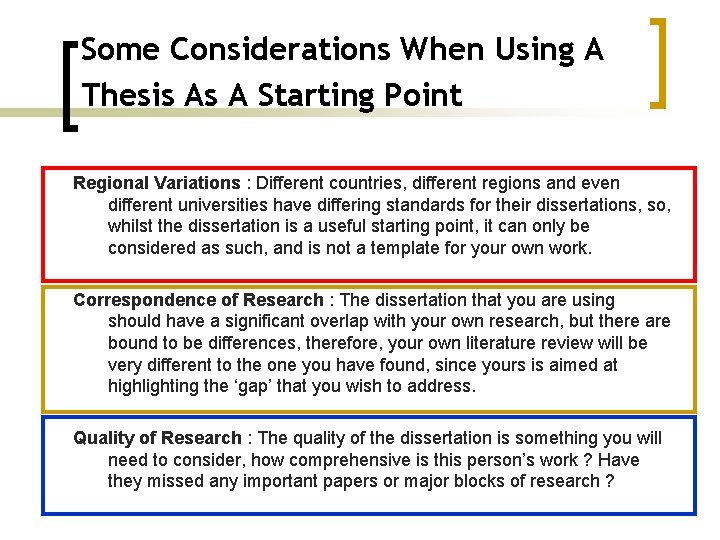 Some Considerations When Using A Thesis As A Starting Point Regional Variations : Different