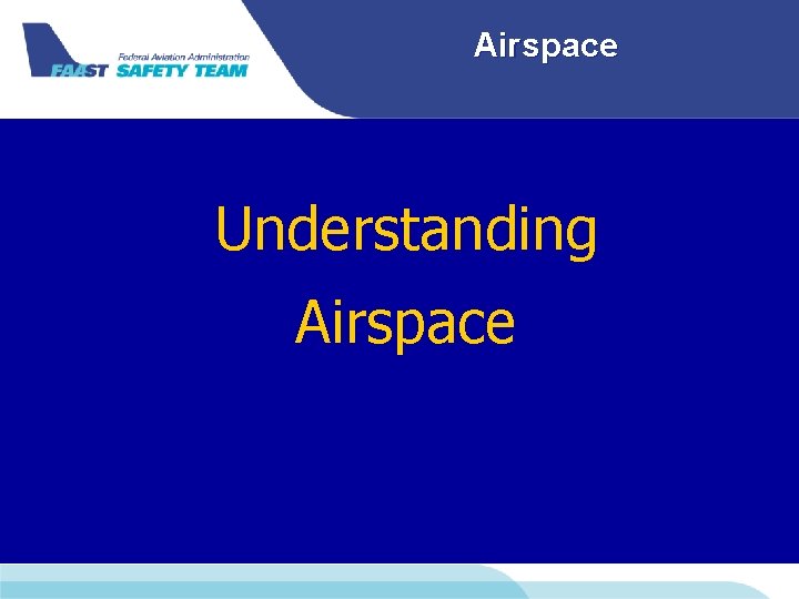 Airspace Understanding Airspace 