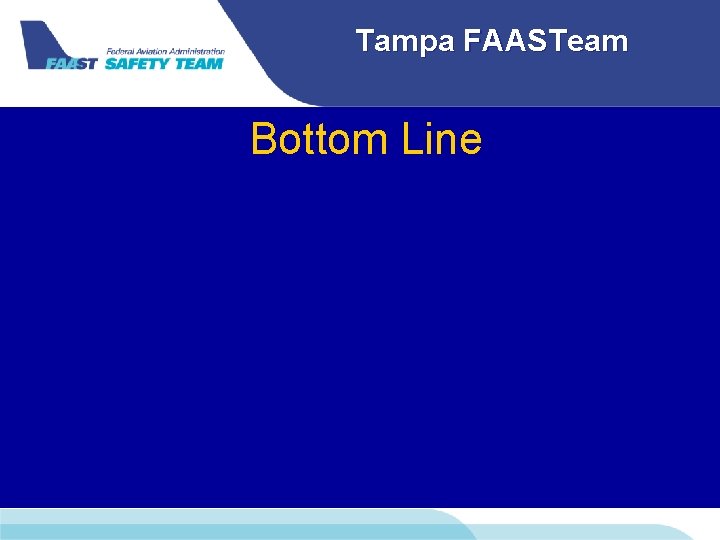 Tampa FAASTeam Bottom Line 