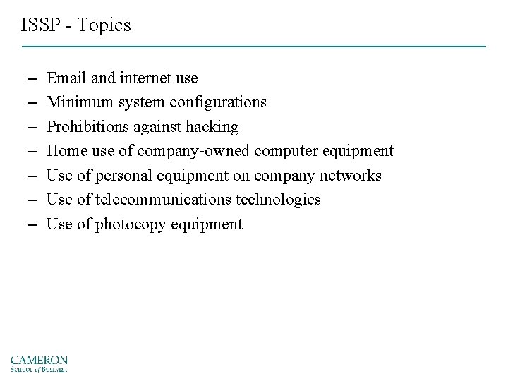 ISSP - Topics – – – – Email and internet use Minimum system configurations