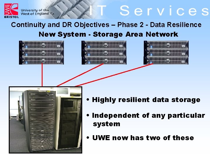 Continuity and DR Objectives – Phase 2 - Data Resilience New System - Storage