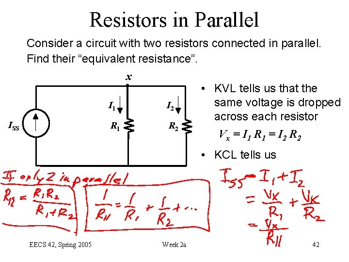 Resistors in Parallel ISS Consider a circuit with two resistors connected in parallel. Find