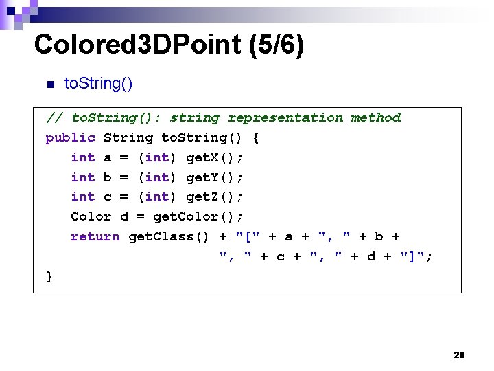 Colored 3 DPoint (5/6) n to. String() // to. String(): string representation method public