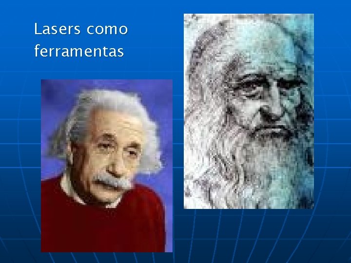 Lasers como ferramentas 