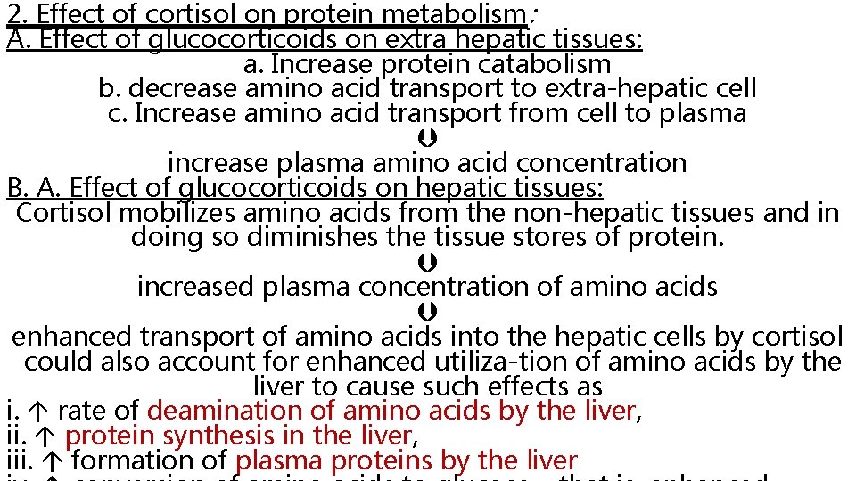 2. Effect of cortisol on protein metabolism: A. Effect of glucocorticoids on extra hepatic