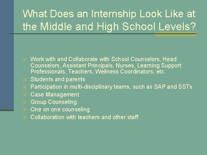 What Does an Internship Look Like at the Middle and High School Levels? n