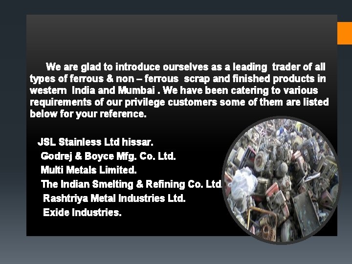 We are glad to introduce ourselves as a leading trader of all types of