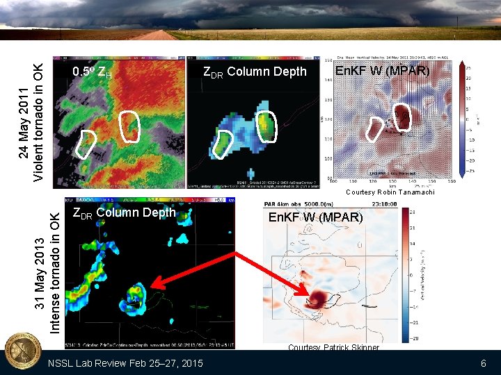 24 May 2011 Violent tornado in OK 0. 5º ZH ZDR Column Depth En.