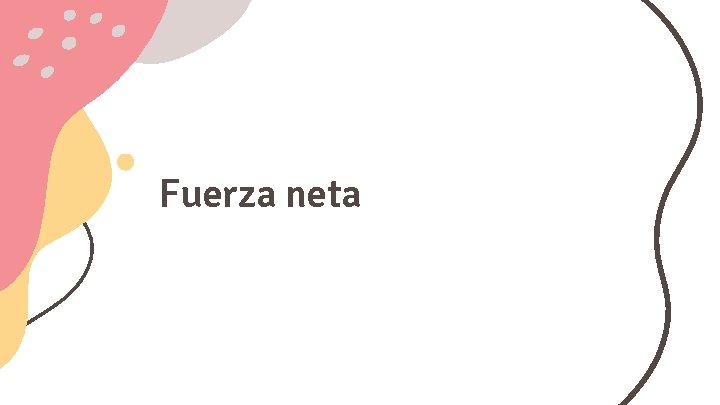 Fuerza neta 