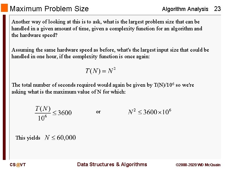 Maximum Problem Size Algorithm Analysis 23 Another way of looking at this is to