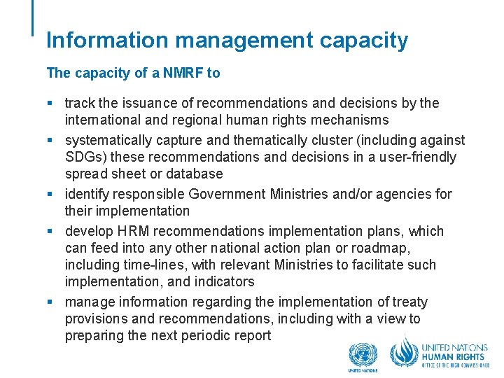 Information management capacity The capacity of a NMRF to § track the issuance of