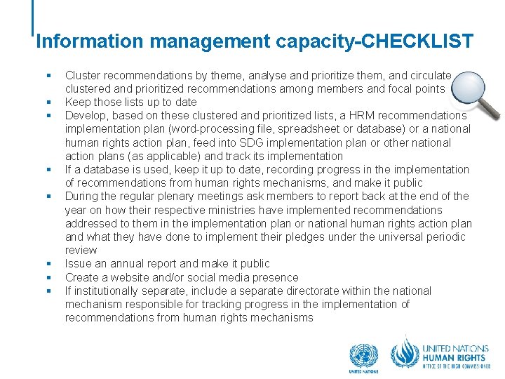 Information management capacity-CHECKLIST § § § § Cluster recommendations by theme, analyse and prioritize