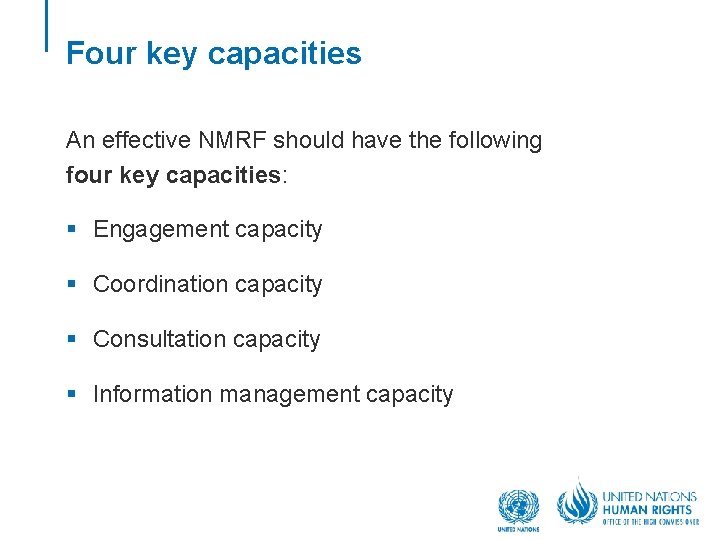 Four key capacities An effective NMRF should have the following four key capacities: §