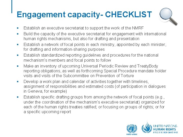 Engagement capacity- CHECKLIST § § § § Establish an executive secretariat to support the