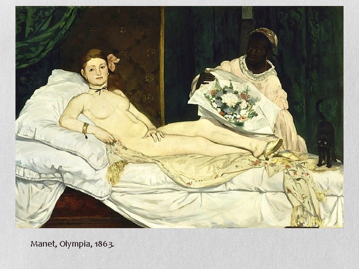 Manet, Olympia, 1863. 