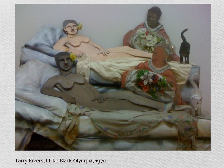 Larry Rivers, I Like Black Olympia, 1970. 