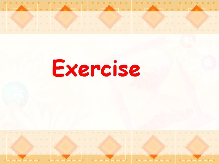 Exercise 