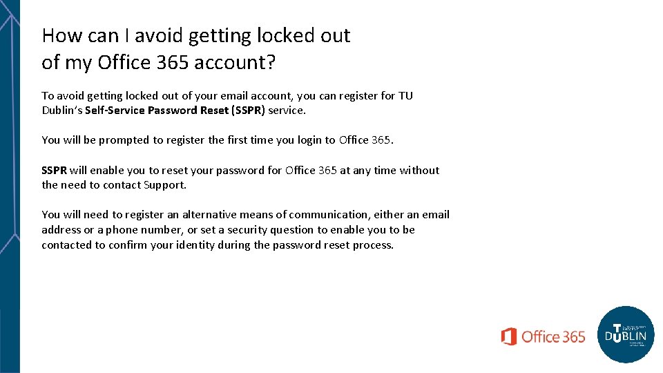 How can I avoid getting locked out of my Office 365 account? To avoid