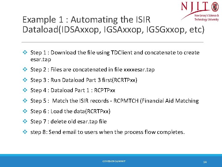 Example 1 : Automating the ISIR Dataload(IDSAxxop, IGSGxxop, etc) v Step 1 : Download