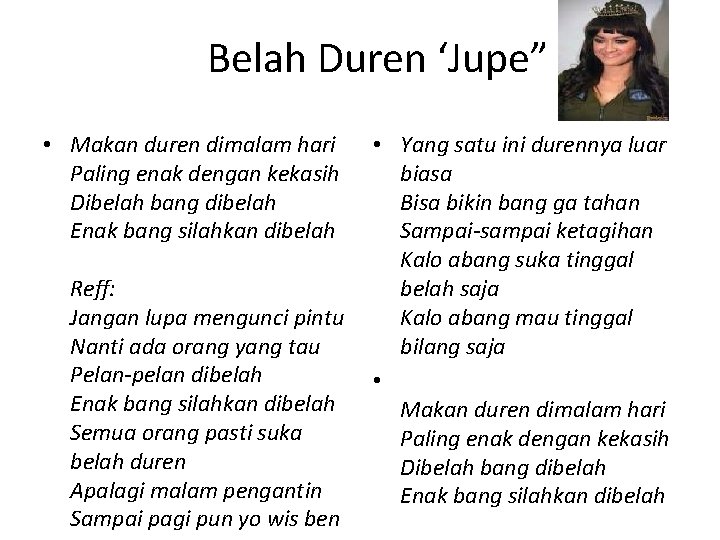 Belah Duren ‘Jupe” • Makan duren dimalam hari Paling enak dengan kekasih Dibelah bang Belah Duren ‘Jupe” • Makan duren dimalam hari Paling enak dengan kekasih Dibelah bang