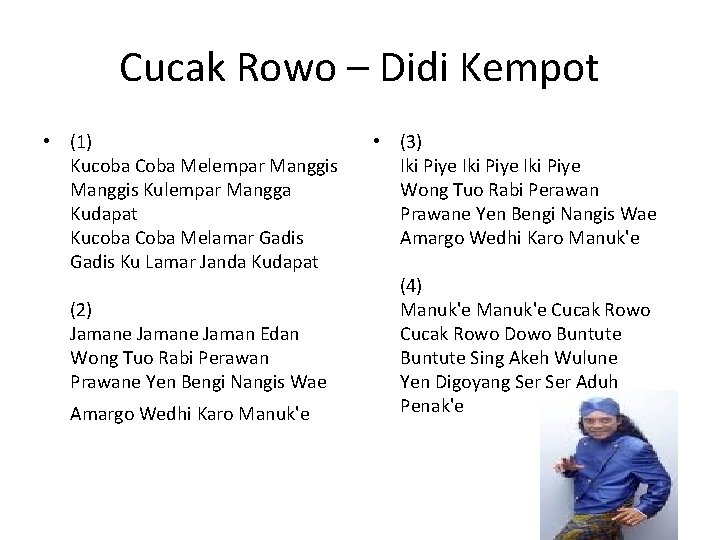 Cucak Rowo – Didi Kempot • (1) Kucoba Coba Melempar Manggis Kulempar Mangga Kudapat Cucak Rowo – Didi Kempot • (1) Kucoba Coba Melempar Manggis Kulempar Mangga Kudapat