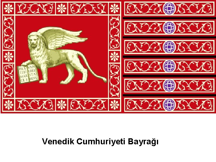 Venedik Cumhuriyeti Bayrağı 