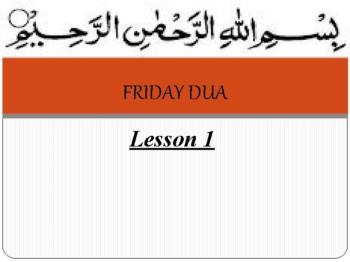 FRIDAY DUA Lesson 1 
