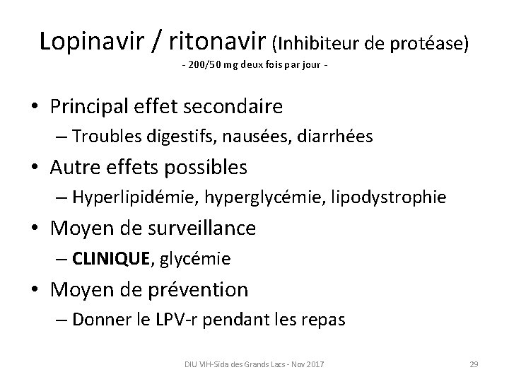 Lopinavir / ritonavir (Inhibiteur de protéase) - 200/50 mg deux fois par jour -