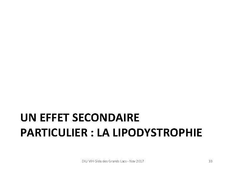 UN EFFET SECONDAIRE PARTICULIER : LA LIPODYSTROPHIE DIU VIH-Sida des Grands Lacs - Nov