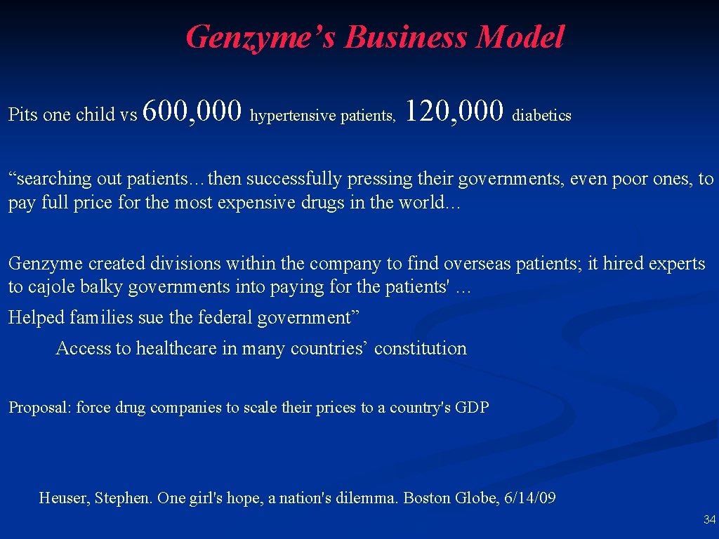 Genzyme’s Business Model Pits one child vs 600, 000 hypertensive patients, 120, 000 diabetics