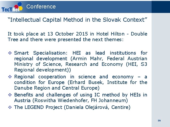 Conference “Intellectual Capital Method in the Slovak Context” It took place at 13 October